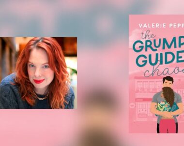 Interview with Valerie Pepper, Author of The Grump’s Guide to Chaos
