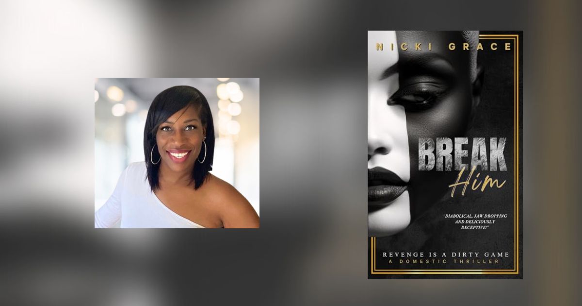 Interview with Nicki Grace, Author of Break Him