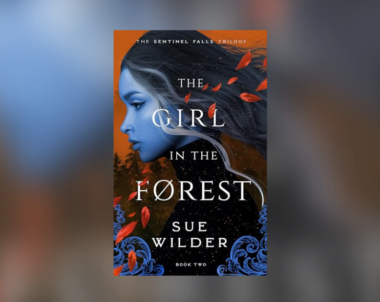 Interview with Sue Wilder, Author of The Girl in the Forest