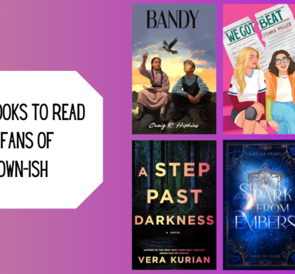 6 New Books to Read for Fans of Grown-ish