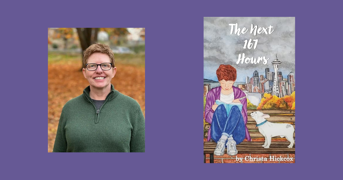 Interview with Christa Hickcox, Author of The Next 167 Hours