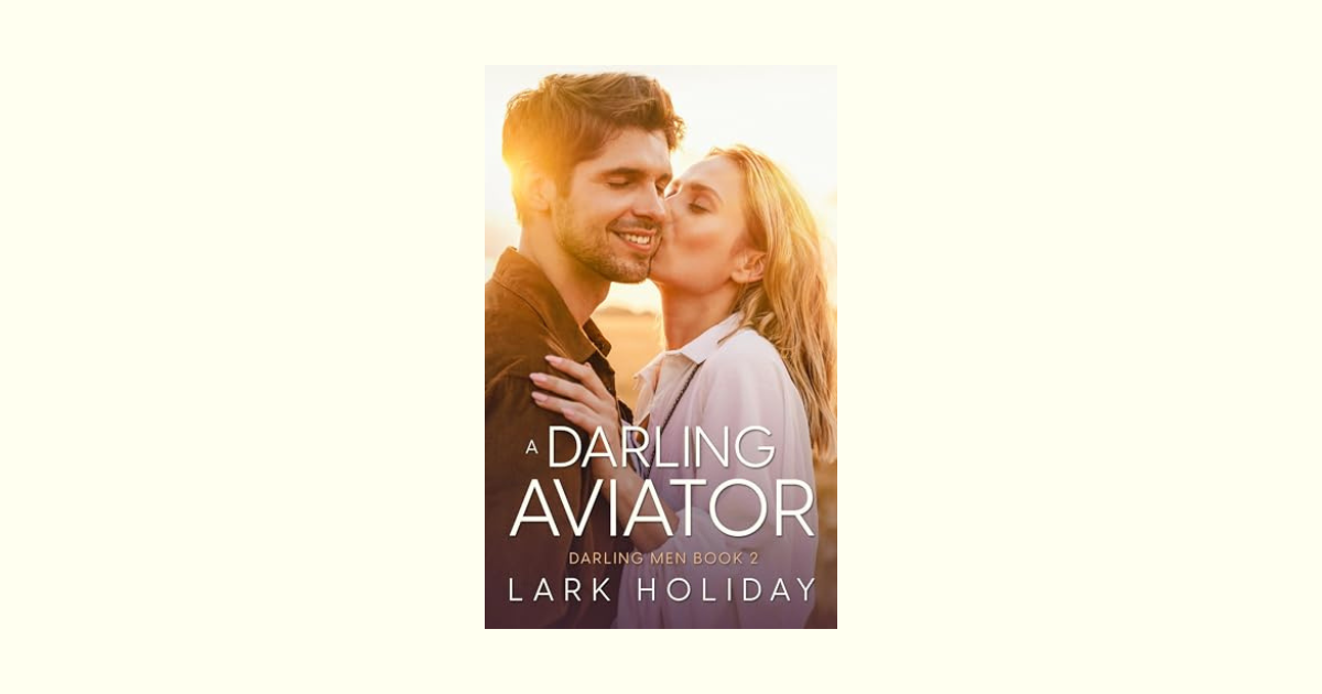 The Story Behind A Darling Aviator by Lark Holiday