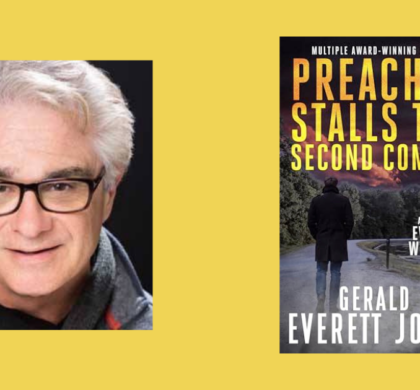 Interview with Gerald Everett Jones, Author of Preacher Stalls the Second Coming