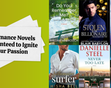 6 Romance Novels Guaranteed to Ignite Your Passion