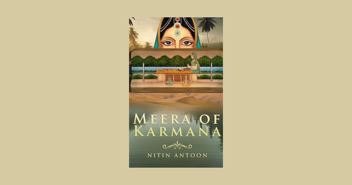 Interview with Nitin Antoon, Author of Meera of Karmana