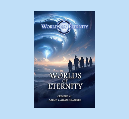Interview with Aaron and Allen Hillsbery, Authors of Worlds of Eternity