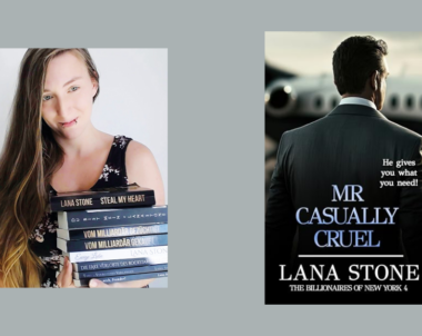 Interview with Lana Stone, Author of Mr. Casually Cruel (The Billionaires of New York Book 4)