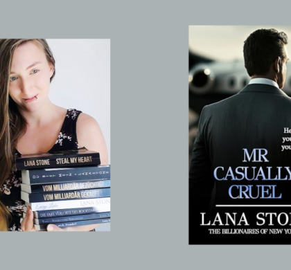 Interview with Lana Stone, Author of Mr. Casually Cruel (The Billionaires of New York Book 4)