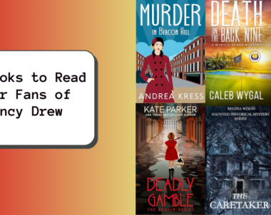 6 Books to Read for Fans of Nancy Drew