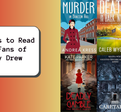6 Books to Read for Fans of Nancy Drew