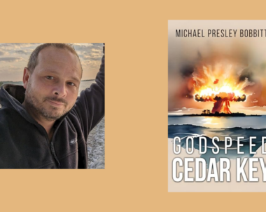 Interview with Michael Presley Bobbitt, Author of Godspeed, Cedar Key