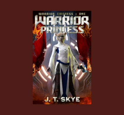 Interview with J.T. Skye, Author of Warrior Princess (Warrior Empress Book 1)