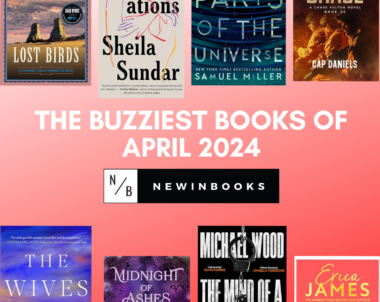 The Buzziest Books of April | 2024
