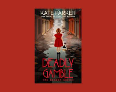 Interview with Kate Parker, Author of Deadly Gamble (Deadly Series Book 11)