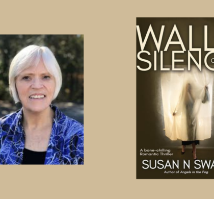 Interview with Susan N. Swann, Author of Walls of Silence