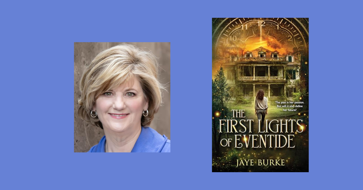 Interview with Jaye Burke, Author of The First Lights of Eventide
