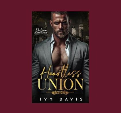 Interview with Ivy Davis, Author of Heartless Union (The De Luca Mafia Book 1)