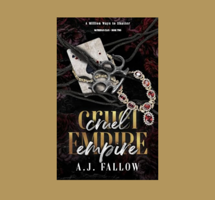Interview with AJ Fallow, Author of Cruel Empire (McTiernan Clan Series Book 2)