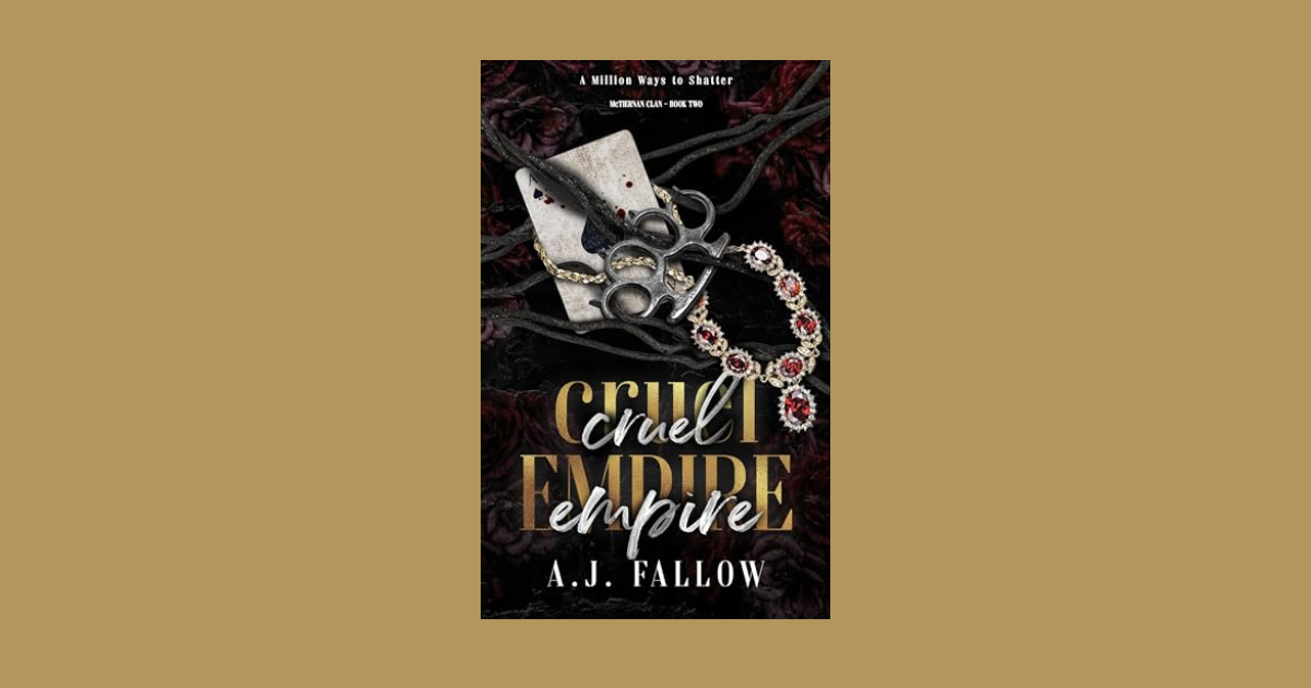 Interview with AJ Fallow, Author of Cruel Empire (McTiernan Clan Series Book 2)