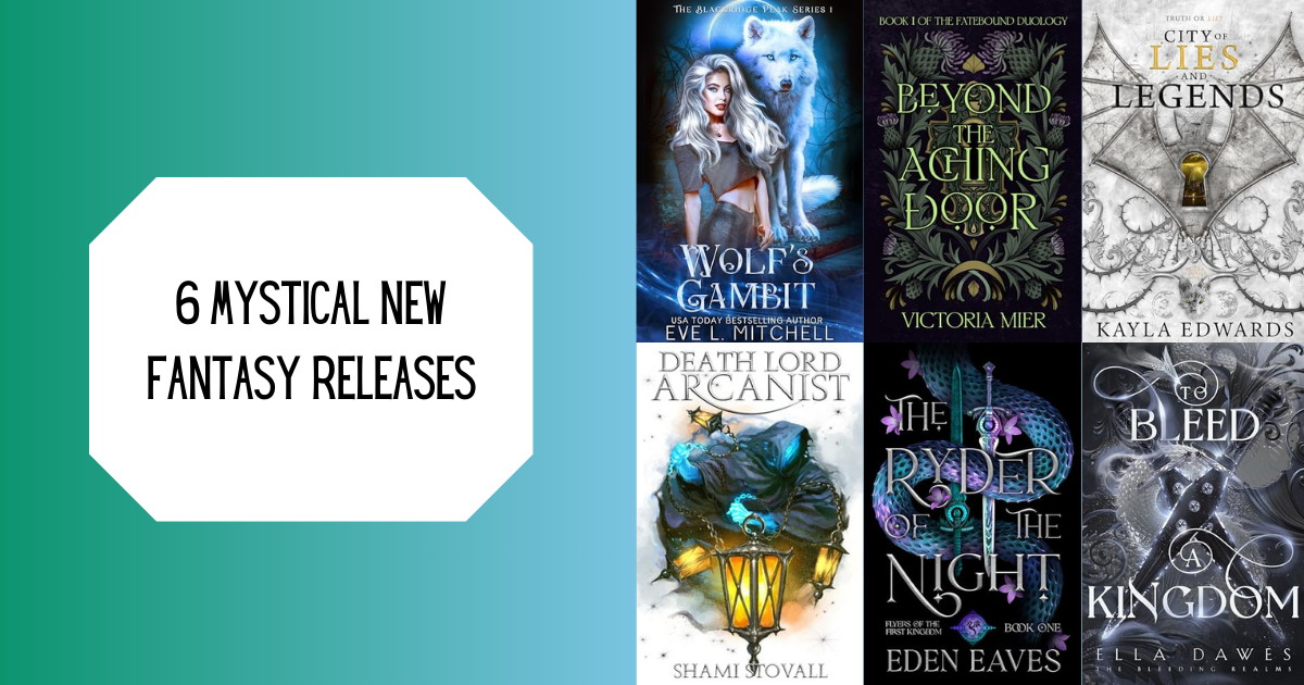 6 Mystical New Fantasy Releases