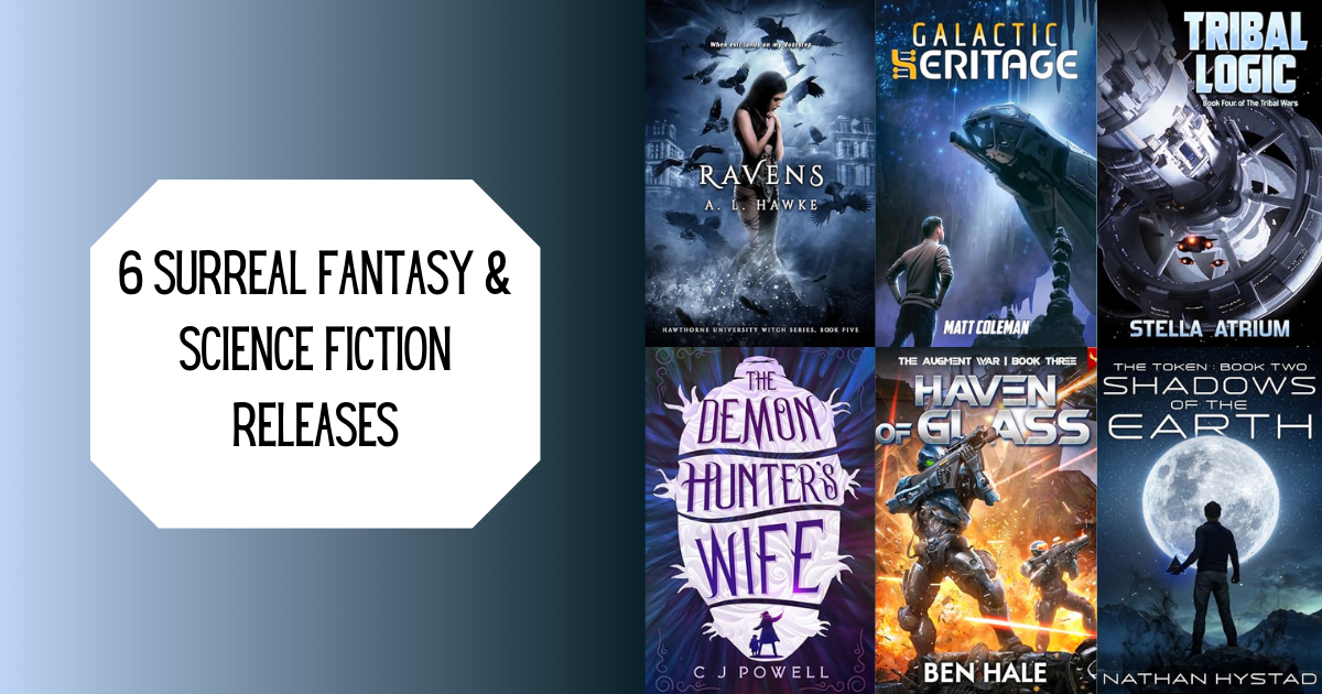 6 Surreal Fantasy and Science Fiction Releases