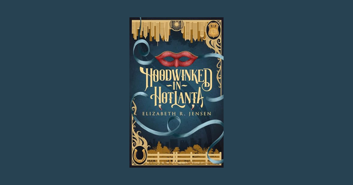 Interview with Elizabeth R. Jensen, Author of Hoodwinked in Hotlanta