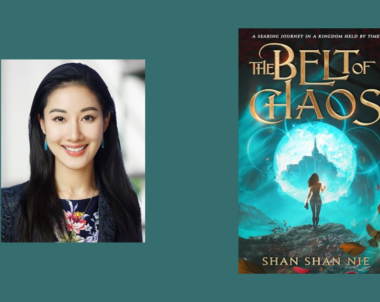 Interview with Shan Shan Nie, Author of The Belt of Chaos
