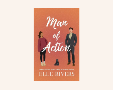 Interview with Elle Rivers, Author of Man of Action (The Family Business Book 2)
