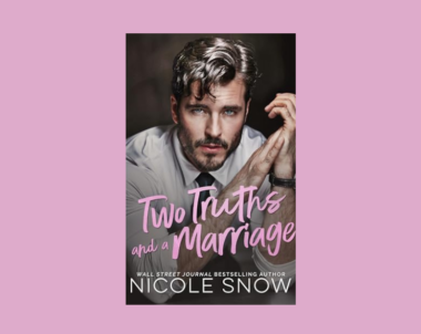 Interview with Nicole Snow, Author of Two Truths and a Marriage
