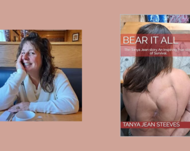 Interview with Tanya Jean Steeves, Author of Bear It All: The Tanya Jean Story