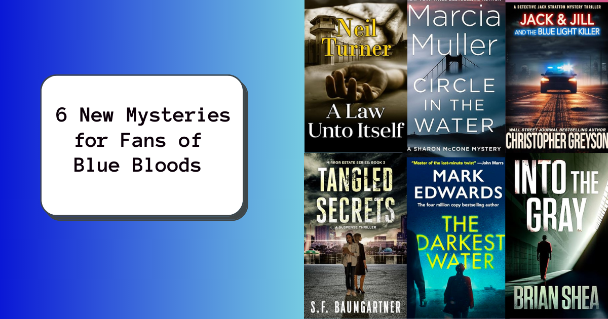 6 New Mysteries for Fans of Blue Bloods