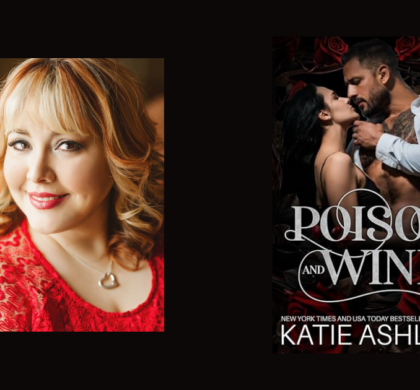 Interview with Katie Ashley, Author of Poison and Wine