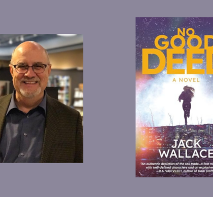 Interview with Jack Wallace, Author of No Good Deed