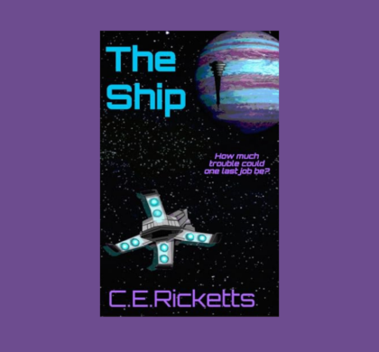 Interview with C.E. Ricketts, Author of The Ship