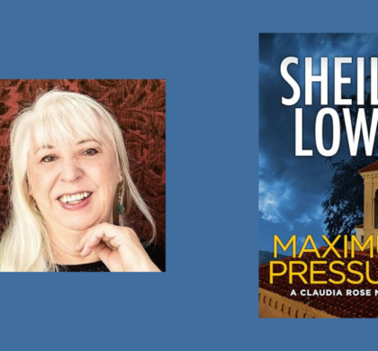 Interview with Sheila Lowe, Author of Maximum Pressure (Claudia Rose Book 9)