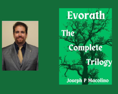 Interview with Joseph P Macolino, Author of Evorath: The Complete Trilogy