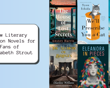 New Literary Fiction Novels for Fans of Elizabeth Strout