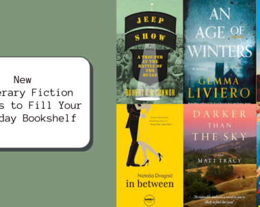 New Literary Fiction Novels to Fill Your Holiday Bookshelf