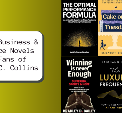 6 New Business & Finance Novels for Fans of James C. Collins