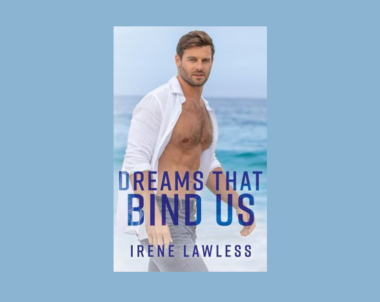 Interview with Irene Lawless, Author of Dreams That Bind Us (Romancing the Keys Book 3)