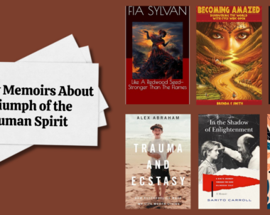 6 New Memoirs About Triumph of the Human Spirit