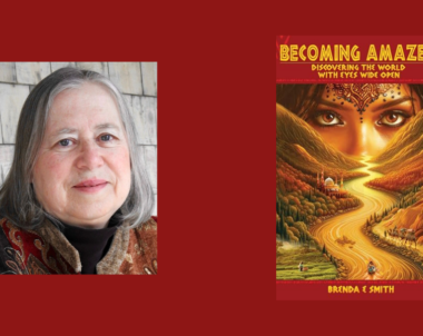 Interview with Brenda E. Smith, Author of Becoming Amazed: Discovering the World with Eyes Wide Open