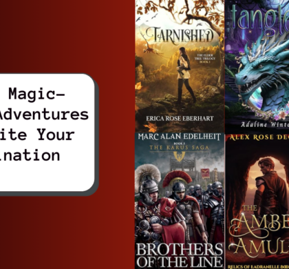 6 New Magic-Fueled Adventures to Ignite Your Imagination