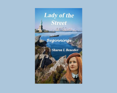 Interview with Sharon L. Benedict, Author of Lady of the Street: Beginnings