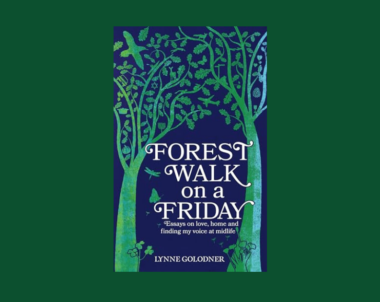 Interview with Lynne Golodner, Author of Forest Walk on a Friday