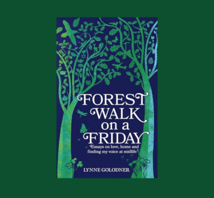 Interview with Lynne Golodner, Author of Forest Walk on a Friday