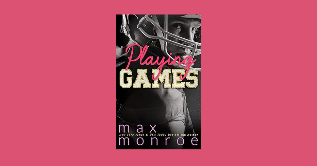 Interview with Max Monroe, Author of Playing Games