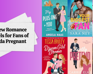 6 New Romance Novels for Fans of Kinda Pregnant