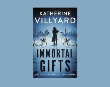 Interview with Katherine Villyard, Author of Immortal Gifts