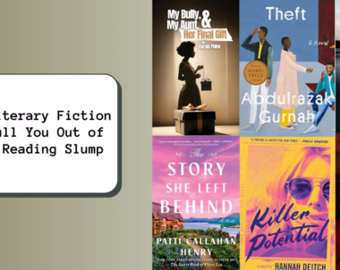 New Literary Fiction to Pull You Out of Your Reading Slump